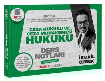 İndeks Akademi 2024 KPSS A Grubu Ceza Hukuku ve Ceza Muhakemesi Hukuku Video Ders Notları - İsmail Özbek İndeks Akademi Yayıncılık