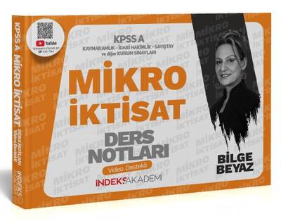 İndeks Akademi 2024 KPSS A Grubu Mikro İktisat Video Ders Notları - Bilge Beyaz İndeks Akademi Yayıncılık