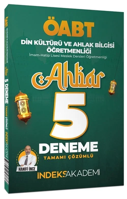 İndeks Akademi 2024 ÖABT Din Kültürü ve Ahlak Bilgisi Ahbar 5 Deneme Çözümlü - Hanifi İnce İndeks Akademi Yayıncılık